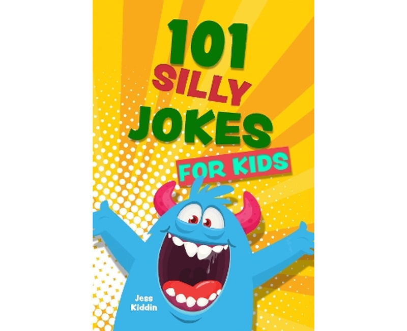 101 Silly Jokes for Kids