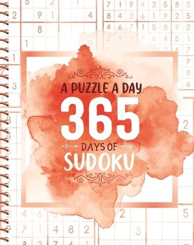 A Puzzle a Day : 365 Days of Sudoku