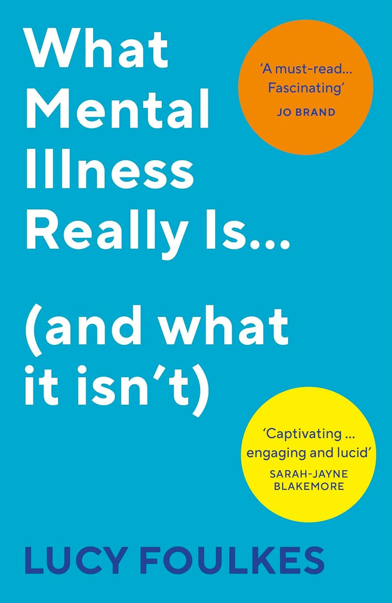 What Mental Illness Really Is