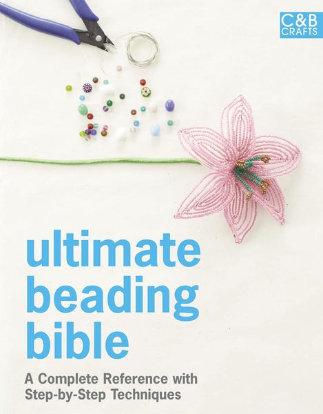 Ultimate Beading Bible - Readers Warehouse
