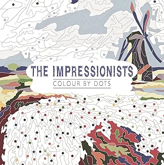 The Impressionists: Colour by Dots