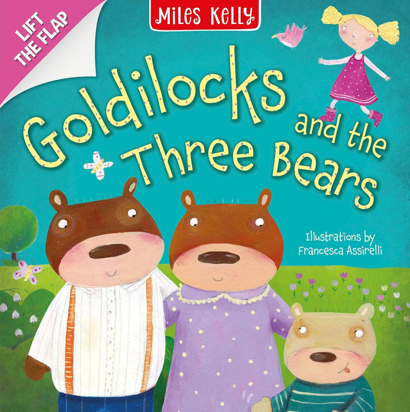Lift the Flap: Goldilocks and the Three Bears
