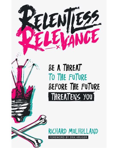 Relentless Relevance