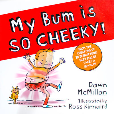 My Bum is SO CHEEKY! by Dawn McMillan | Readers Warehouse