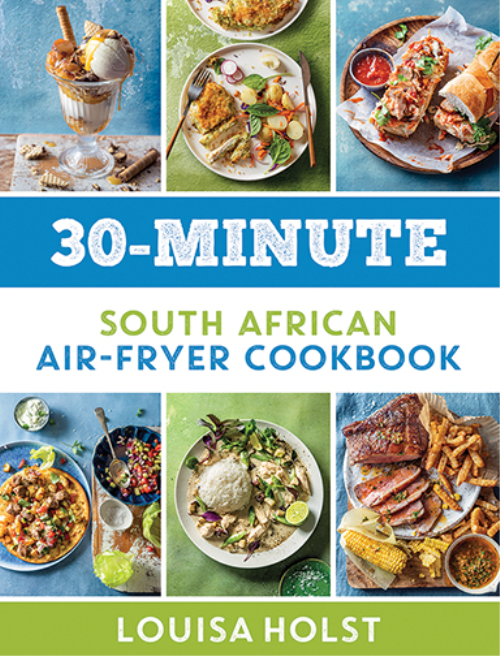 30 Minutes South African Air Fryer Cookbook