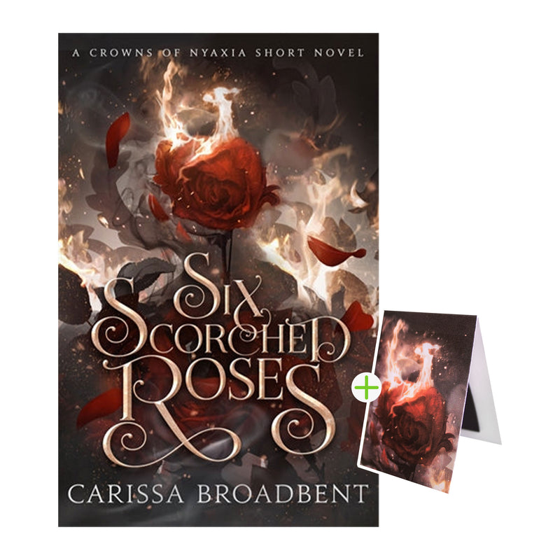Six Scorched Roses (with exclusive magnetic bookmark)