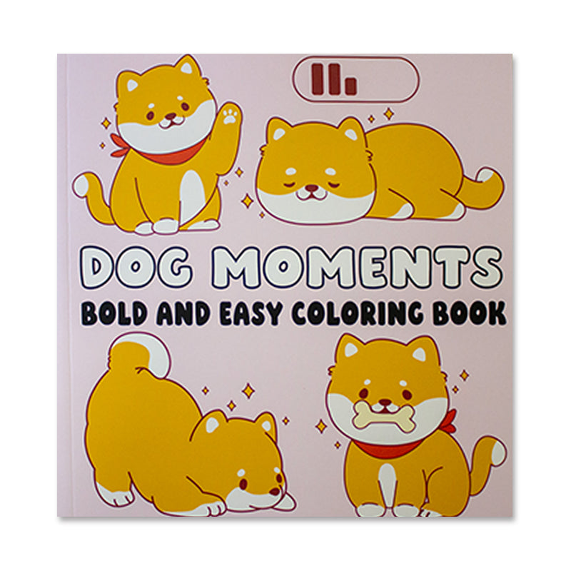 Dog Moments  : Bold and Easy Coloring Book