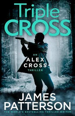 Alex Cross - Triple Cross - Readers Warehouse