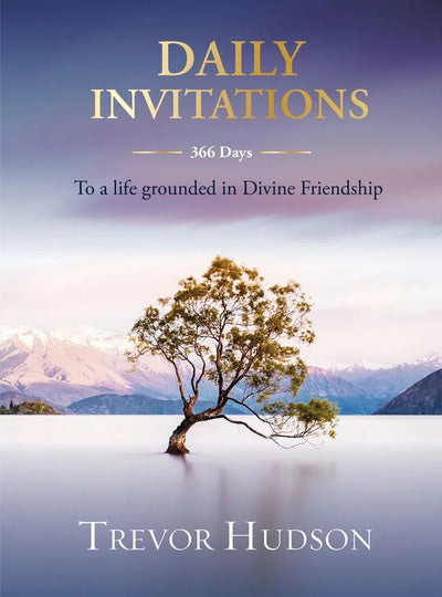 Daily Invitations To A Life Grounded In Divine Friendship - Readers Warehouse