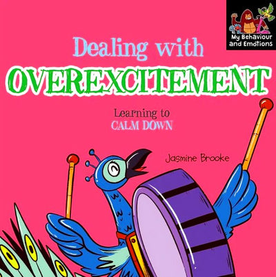 Dealing With Overexcitement: Learning To Calm Down - Readers Warehouse