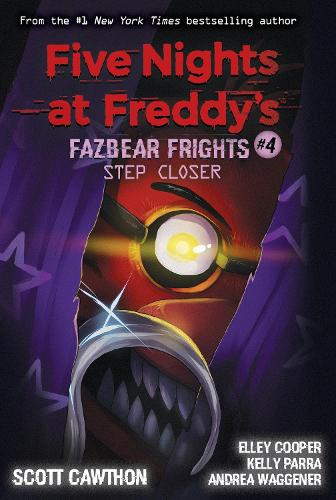 Fazbear Frights - Step Closer - Readers Warehouse