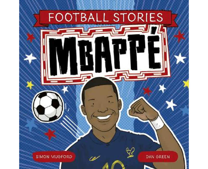 Football Stories: Mbappe