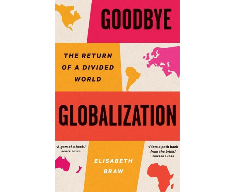 Goodbye Globalization
