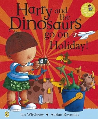 Harry and the Bucketful of Dinosaurs go on Holiday - Readers Warehouse