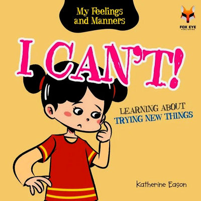 I Can't - Learning About Trying New Things - Readers Warehouse