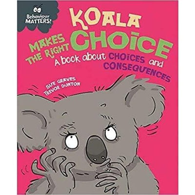 Koala Makes the Right Choice Sue Graves
