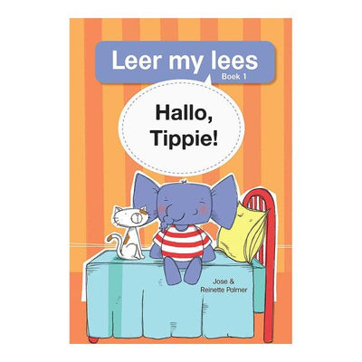 Leer my lees (V1 Grootboek 1): Hallo, Tippie! - Readers Warehouse