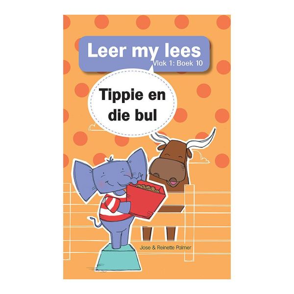 Leer my lees (V1 Grootboek 10): Tippie en die bul - Readers Warehouse