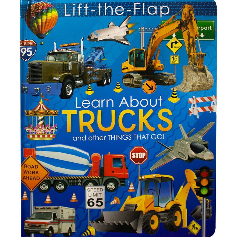 Lift The Flap: Learn About Trucks And Other Things That Go - Readers Warehouse