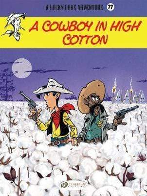 Lucky Luke - A Cowboy In High Cotton - Readers Warehouse