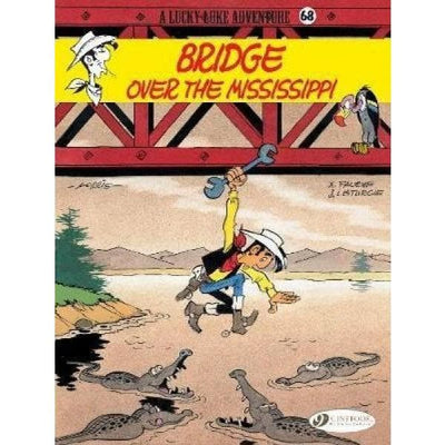 Lucky Luke - Bridge Over The Mississippi - Readers Warehouse