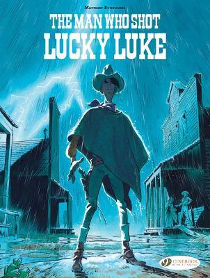 Lucky Luke - The Man Who Shot Lucky Luke - Readers Warehouse