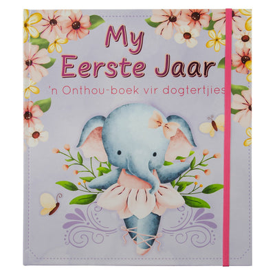 My Eerste Jaar: ’n Onthou-Boek Vir Dogtertjies - Readers Warehouse