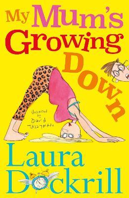 My Mum's Growing Down - Readers Warehouse