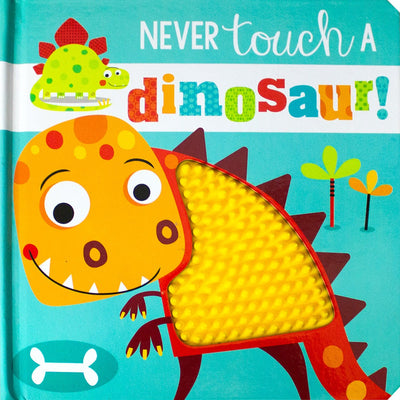 Never Touch A Dinosaur - Readers Warehouse