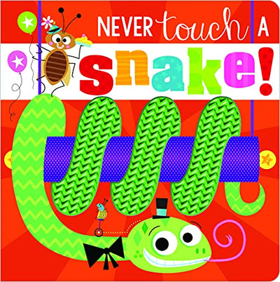 Never Touch A Snake - Readers Warehouse