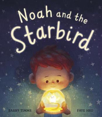 Noah And The Starbird - Readers Warehouse