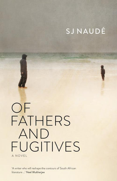 Of Fathers and Fugitives - Readers Warehouse