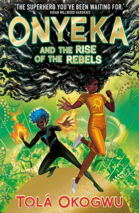 Onyeka And The Rise Of The Rebels - Readers Warehouse