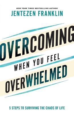 Overcoming When You Feel Overwhelmed - Readers Warehouse
