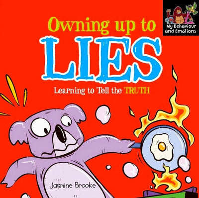 Owning Up To Lies: Learning To Tell The Truth - Readers Warehouse