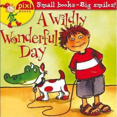 Pixi Animal Books - A Wildly Wonderful Day - Readers Warehouse