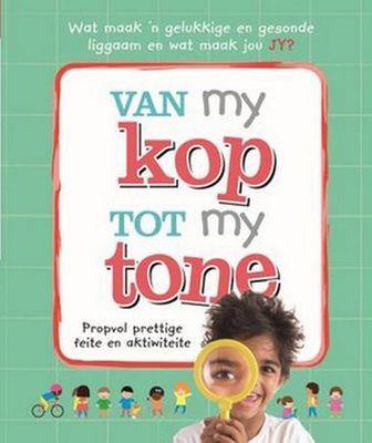 Prettige Feite: van my kop tot tone liggaamboek - Readers Warehouse