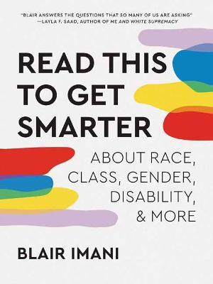 Read This To Get Smarter - About Race, Class, Gender, Disability & More - Readers Warehouse