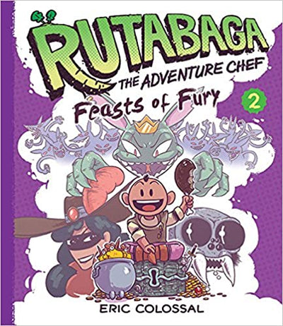 Rutabaga The Adventure Chef - Feasts Of Fury - Readers Warehouse