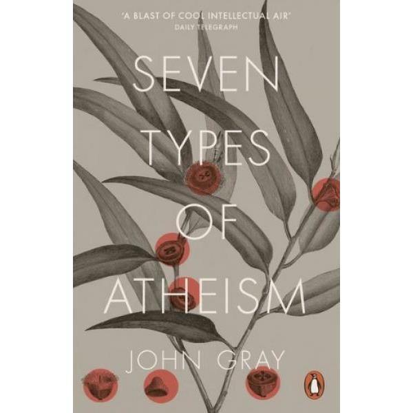 Seven Types Of Atheism - Readers Warehouse