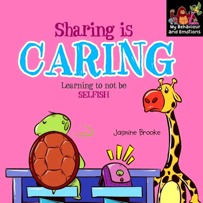 Sharing Is Caring: Learning To Not Be Selfish - Readers Warehouse