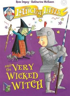 Sir Lance-A-Little And The Very Wicked Witch - Readers Warehouse