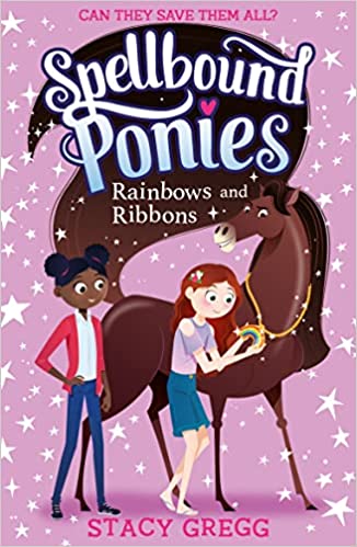 Spellbound Ponies - Rainbows And Ribbons - Readers Warehouse