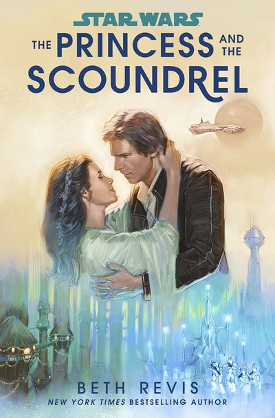 Star Wars - The Princess And The Scoundrel - Readers Warehouse