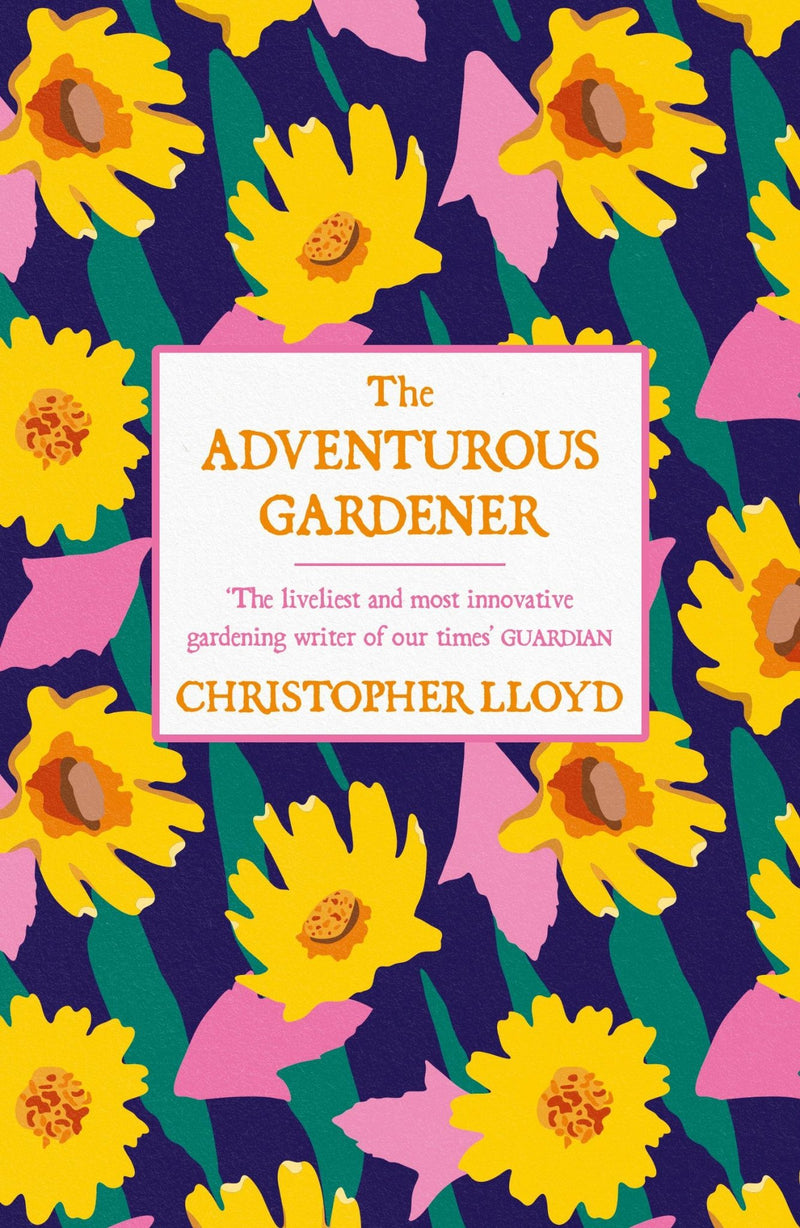 The Adventurous Gardener - Readers Warehouse