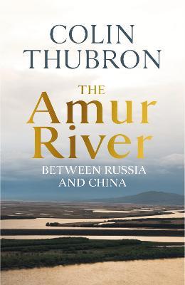 The Amur River - Readers Warehouse