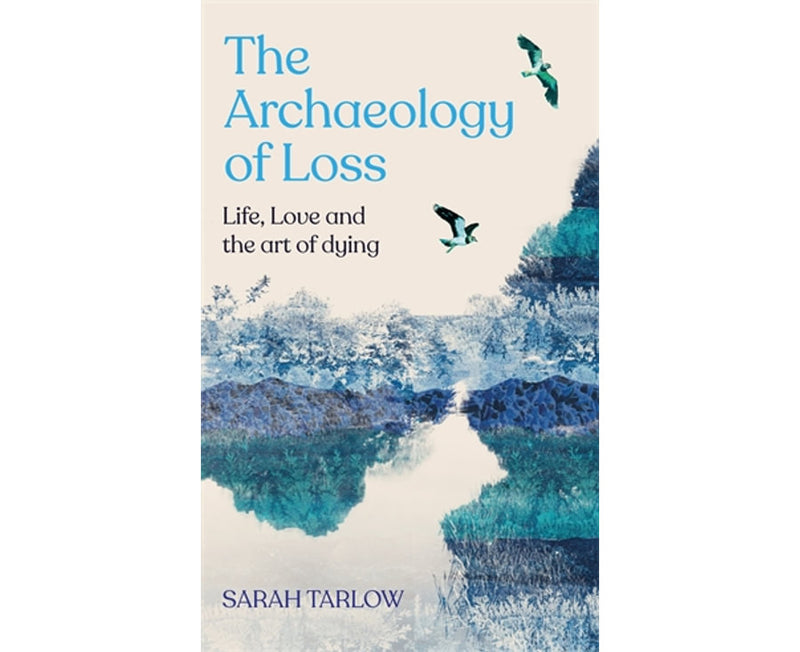 The Archaeology of Loss
