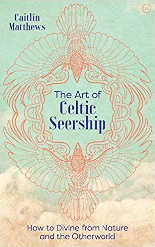 The Art Of Celtic Seership - Readers Warehouse