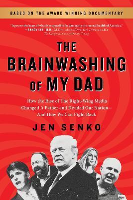 The Brainwashing Of My Dad - Readers Warehouse
