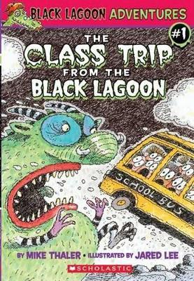 The Class Trip From The Black Lagoon - Readers Warehouse